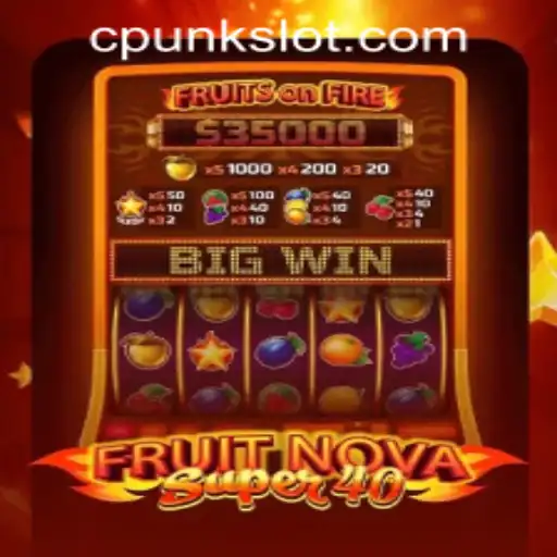 Exploring the Vibrant World of FruitNovaSuper40: A Cpunk Gaming PH Adventure