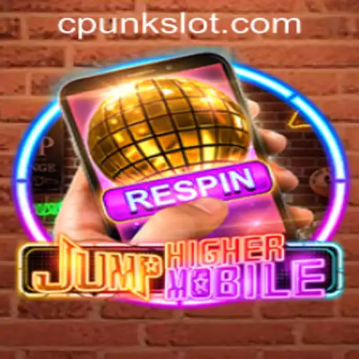 JumpHighermobile: A New Wave in Mobile Gaming by Cpunk Gaming PH