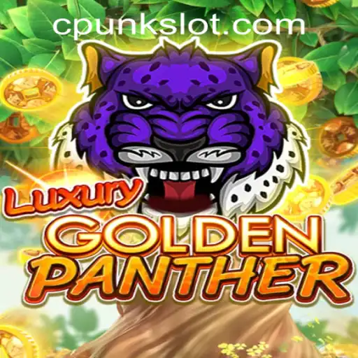 Discover the Adventure of LUXURYGOLDENPANTHER with Cpunk Gaming PH
