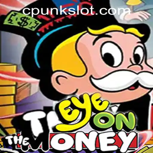 Dive into the Exciting World of EyeOnTheMoney by Cpunk Gaming PH