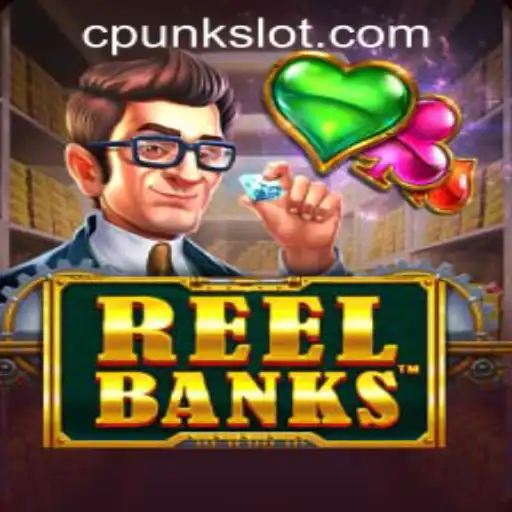 Exploring the World of ReelBanks by Cpunk Gaming PH